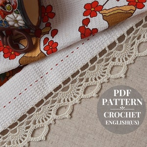 Crochet lace edging patterns Crochet border for kitchen towels Detailed tutorial pdf Crochet openwork trim for fabric decor