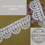 Crochet border pattern lace trim pdf. Crochet lace edging pattern. Crochet trim tutorial. Instructions for crochet border pdf.